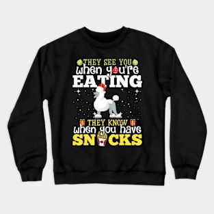 Poodle Dog They See You Christmas Crewneck Sweatshirt